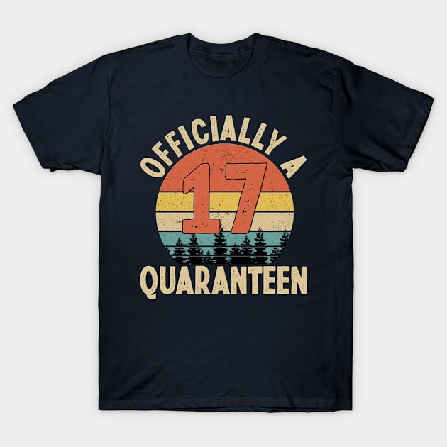 officially a quaranteen 17th birthday T-Shirt by Yoyo Star